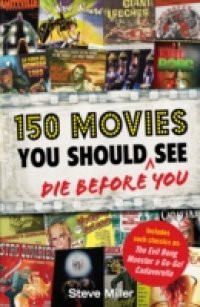 150 Movies You Should See Before You Die