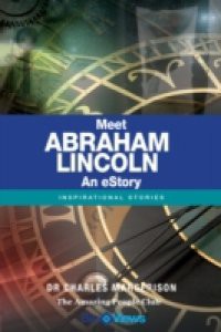 Meet Abraham Lincoln – An eStory