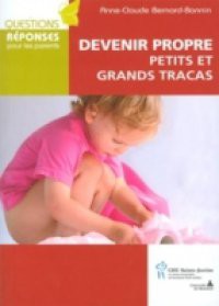 Devenir propre petits et grands tracas