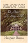 Metamorphoses: The Stories She May Tell