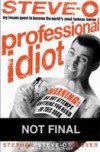 Professional Idiot