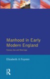 Manhood in Early Modern England