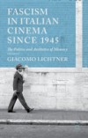 Fascism in Italian Cinema since 1945