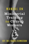 Manual on Ministerial Training for Church Workers