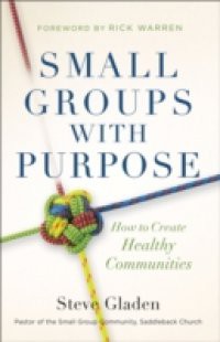 Small Groups with Purpose