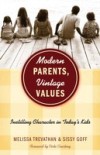 Modern Parents, Vintage Values