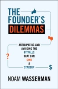 Founder's Dilemmas