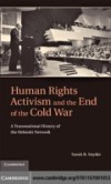 Human Rights Activism and the End of the Cold War