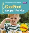 Good Food: Recipes for Kids