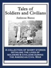 Tales of Soldiers and Civilians