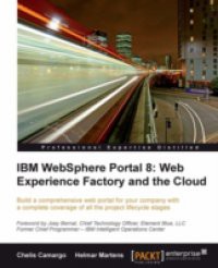 IBM Websphere Portal 8: Web Experience Factory and the Cloud