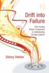 Drift into Failure