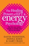 Healing Power Of EFT and Energy Psychology