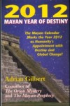 2012 Mayan Year of Destiny