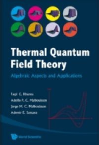 THERMAL QUANTUM FIELD THEORY