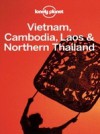 Lonely Planet Vietnam, Cambodia, Laos & Northern Thailand