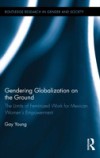 Gendering Globalization on the Ground