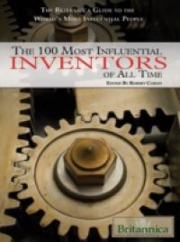 100 Most Influential Inventors of All Time