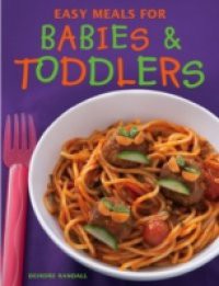 Easy Meals for Babies & Toddlers