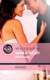 Sheikh in the City (Mills & Boon Romance)