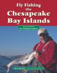 Fly Fishing the Chesapeake Bay Islands