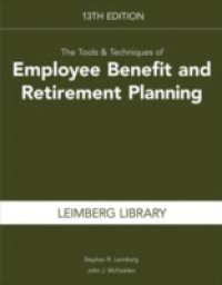Tools & Techniques of Employee Benefit and Retirement Planning