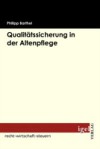 Qualitatssicherung in der Altenpflege