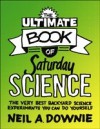 Ultimate Book of Saturday Science