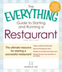 Everything Guide to Starting and Running a Restaurant