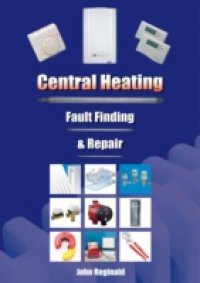 Central Heating – Fault Finding and Repair