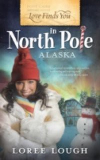 Love Finds You in North Pole, Alaska