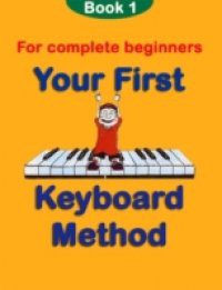 Your First Keyboard Method Book 2