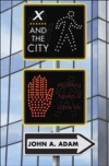 X and the City