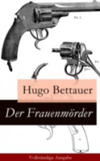 Der Frauenmorder Vollstandige Ausgabe