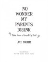 No Wonder My Parents Drank