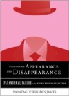 Story of an Appearance and Disappearance