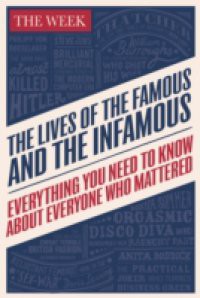 Lives of the Famous and the Infamous