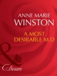Most Desirable M.D. (Mills & Boon Desire) (The Fortunes of Texas: The Lost, Book 1)