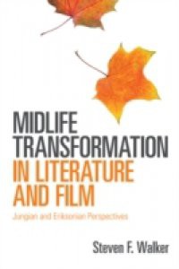 Midlife Transformation in Literature and Film