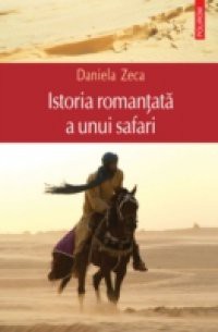 Istoria romantata a unui safari (Romanian edition)