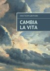 Cambia la vita