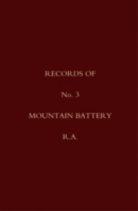 Records of No. 3 Mountain Battery, R.A.