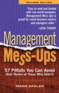 Management Mess-Ups Revised Edition