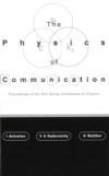 PHYSICS OF COMMUNICATION, THE – PROCEEDINGS OF THE XXII SOLVAY CONFERENCE ON PHYSICS