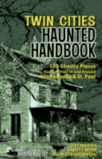 Twin Cities Haunted Handbook