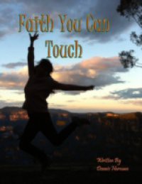 Faith You Can Touch