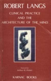 Clinical Practice and the Architecture of the Mind