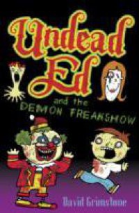 Undead Ed and the Demon Freakshow