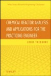 Chemical Reactor Analysis and Applications for the Practicing Engineer