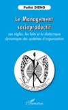 Le management socioproductif – les regles, les faits et la d